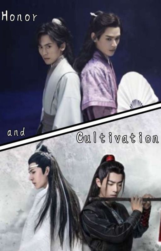 Honor and Cultivation (WoH×MDZS) by fangirl-409