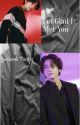 I'm Glad I Met You by Taekook_FicWriter23