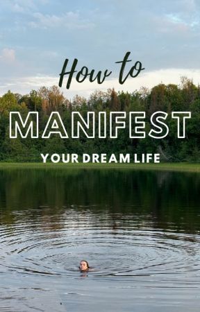 ✩ How to Manifest Dream Life ✩ by lessonswithlauren