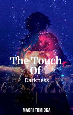 The Touch of Darkness (Giyuuxoc reader) cover