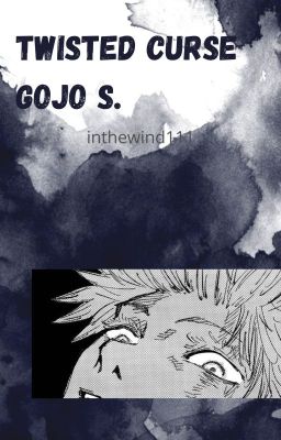 Twisted Curse (Gojo x Reader) cover