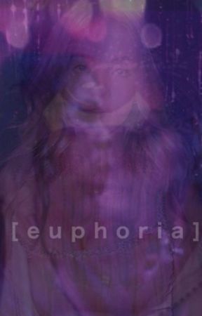 euphoria by 11suckerforl0ve