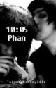 10:05 ~ Phan Highschool AU by sixxdaysofmylife