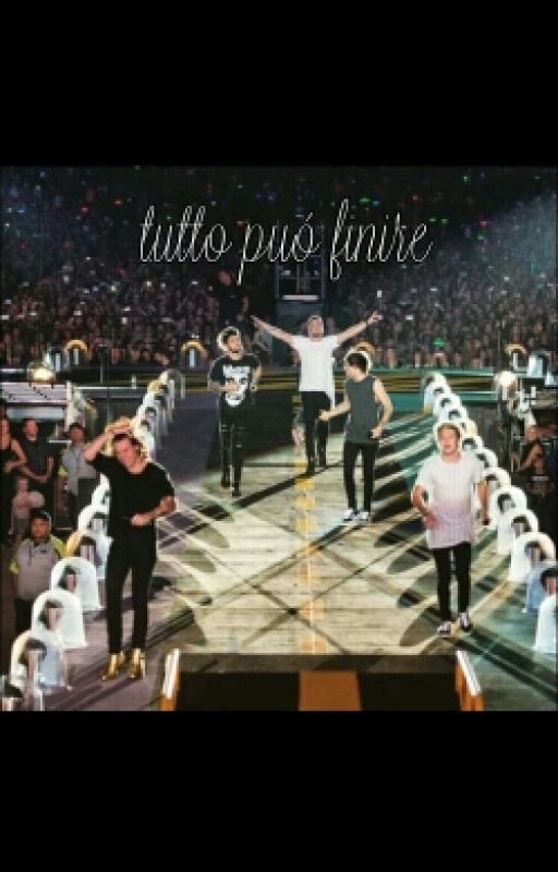 tutto puó finire -one direction by unmaredisorrisi