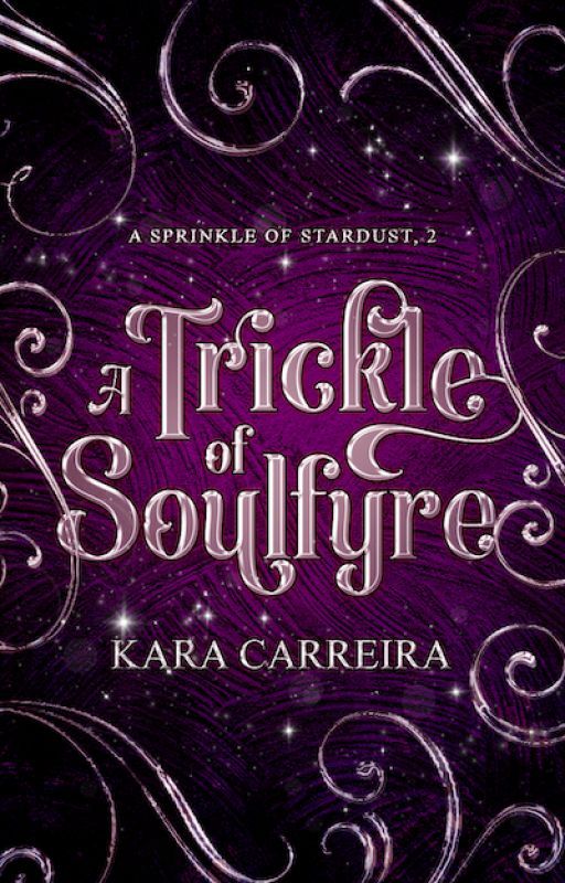 A Trickle of Soulfyre by KaraCarreira