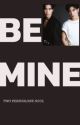 Be mine by Gemiyakifourth2004