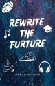 Rewrite The Future by meganbyrnexx