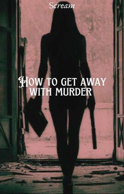 How To Get Away With Murder || Scream  cover