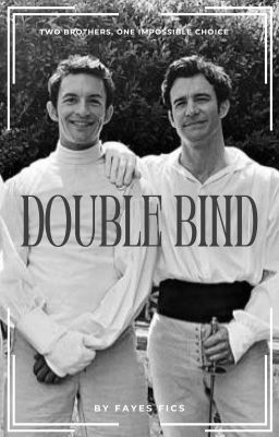 Double Bind || Anthony and Benedict Bridgerton cover