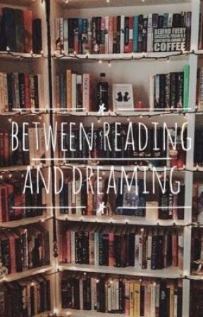 Between Reading and Dreaming  by Natiatin