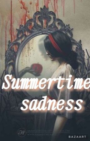 Summertime sadness ¹ ✔️ ( Unedited )  by JaymeN17