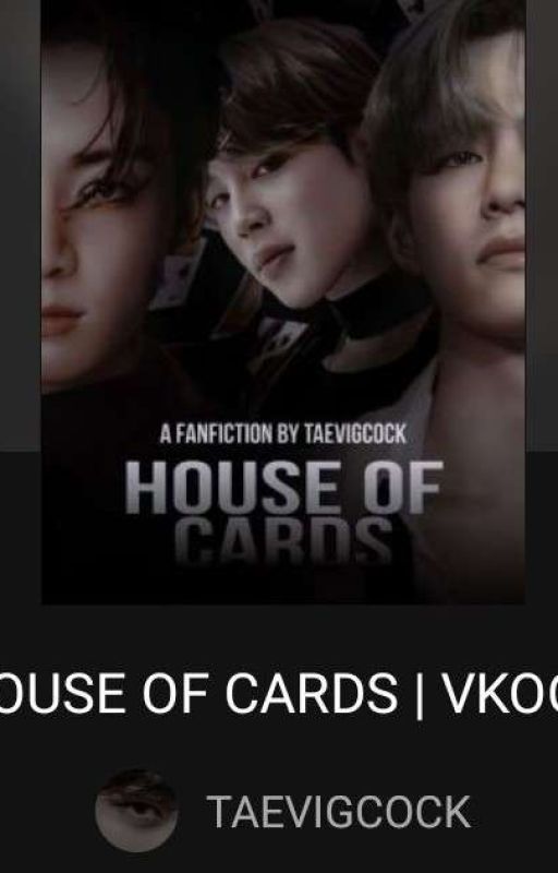 HOUSE OF CARDS || VKOOK  by Ashitanoyon