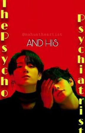 The Psycho & his Psychiatrist || {VK} ✔ by Mahuatheartist