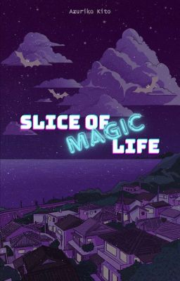 Slice of (magic) Life cover