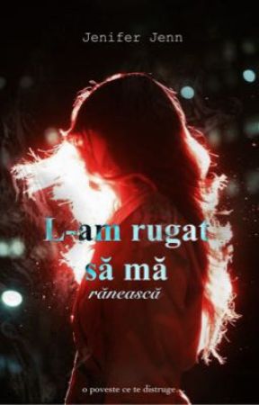 L-am rugat să mă rănească, volumul 1 by JeniferJennauthor