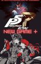 Persona 5 Royal: New Game Plus (P5RNG ) by IzukuTheStoryMaker