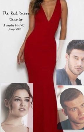 The Red Dress Beauty | A Complete 9-1-1 AU by JessycaHill