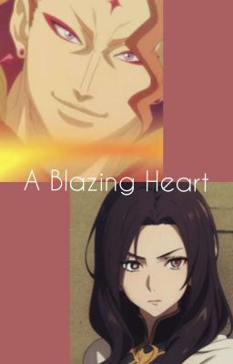 A Blazing heart (Fuegoleon Vermillion's Fanfiction story) cover