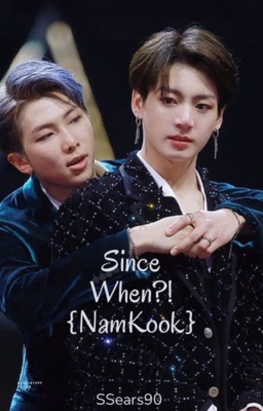 Since When?! {NamKook Hurtfic] by SSears90