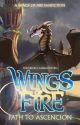 Wings of Fire • Path to Ascension [Book 3] by Thunderclanwarrior12