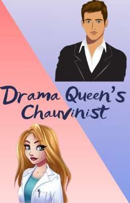 Drama Queen's Chauvinist (#3) cover