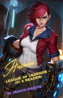 Arcane ~ League of Legends (Vi x Reader) cover