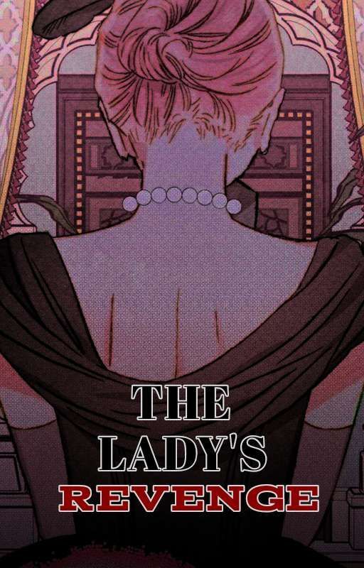 The Lady's Revenge by Mystix_Writes