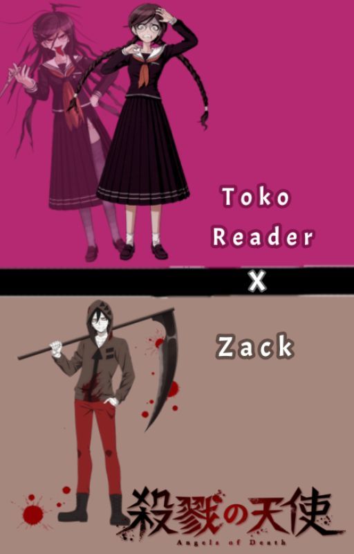 Angel of death    ( Zack x Toko reader ) by Animelike149