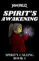 Spirit's Awakening (Book 1 of Spirit's Calling) by Crystal-Eclipse