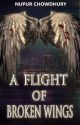 A Flight of Broken Wings: Aeriel Trilogy #1 by Nupur_C