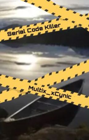 Serial Code Killer //Phan// REVAMPED by Multix_xCynic