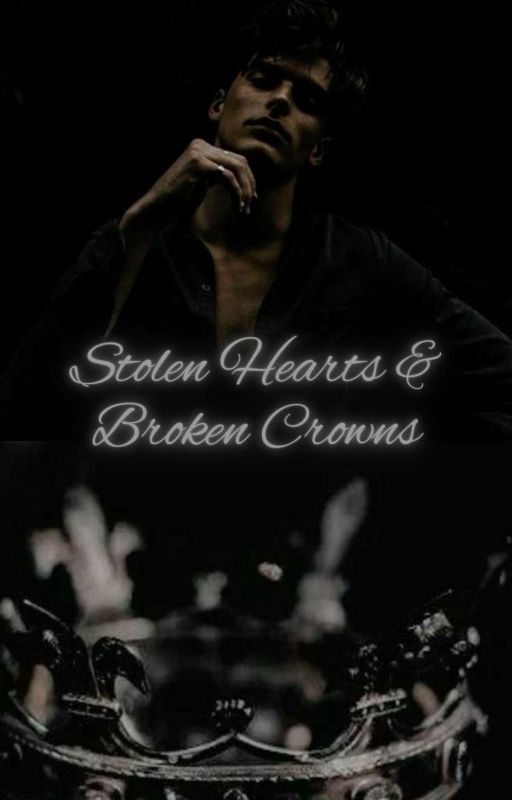 Stolen Hearts & Broken Crowns by alwaysnemisis