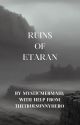 Ruins Of Etaran - The Etaran Saga BOOK 1 by MysticMermaidWrites