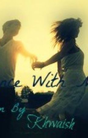 Dance With Me (Poem) by Khwaish