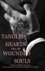 Tangled Hearts full of Wounded Souls