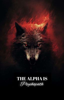 | THE ALPHA IS PSYCHOPATH | cover