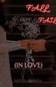 FALL OR FAIL (IN LOVE) by author_rumaisa_