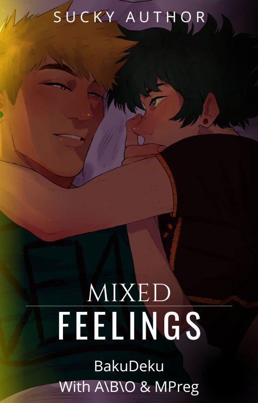 Mixed Feelings (Bakudeku   A\B\O & MPreg) by Itsjustmoi07