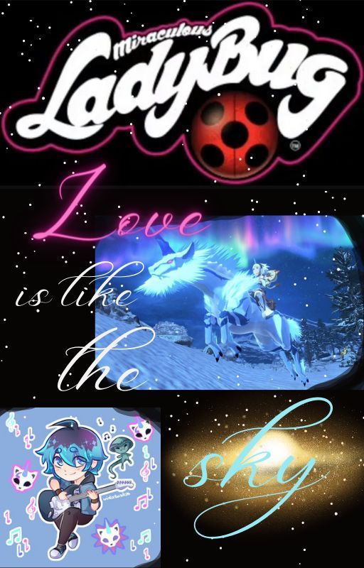 Miraculous Ladybug: Love is like the sky (Luka x OC) by Witchofhope37265