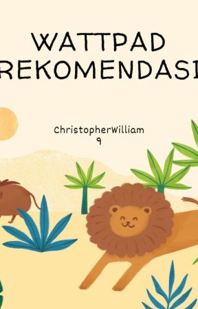 Wattpad rekomendasi  by ChristopherWilliam9