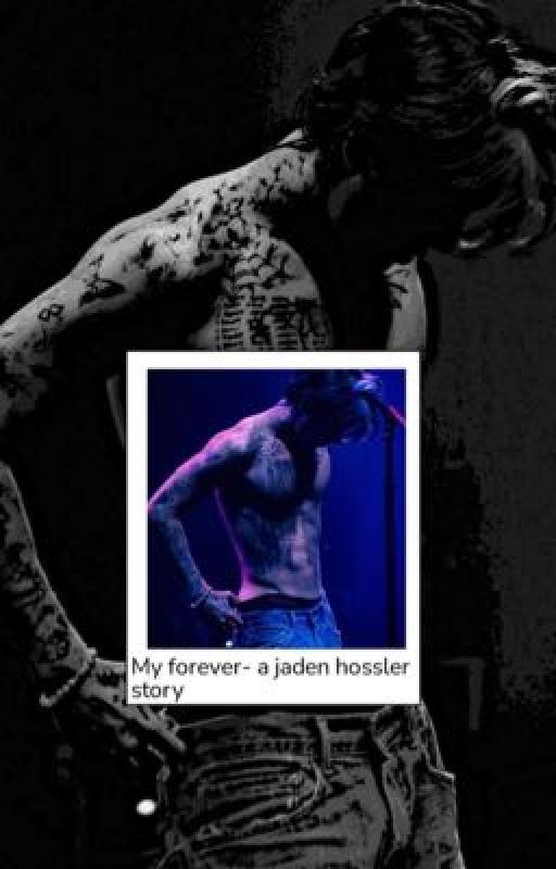 My forever🤍- a jaden hossler story by AustinBgirlx