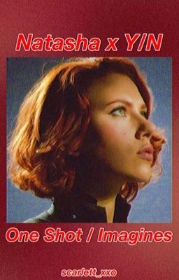 Natasha Romanoff • Imagines cover