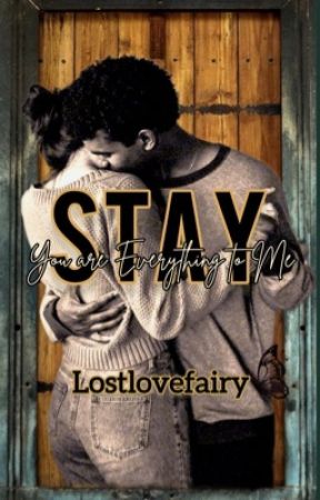 Stay  by lostlovefairy