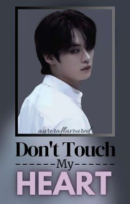 Don't Touch My Heart //LMH ✔️ cover