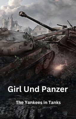 Girl und Panzer: The Yankee's in Tank cover