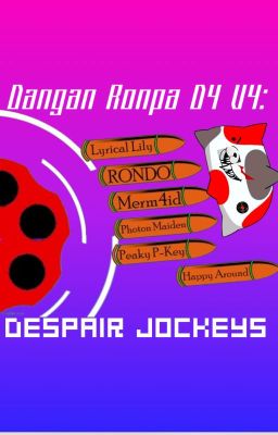 Danganronpa D4 V4: Despair Jockeys cover