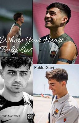 Where Your Heart Truly Lies -Pedri Gonzalez and Pablo Gavi  cover