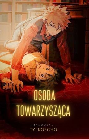 Osoba towarzysząca | BakuDeku by tylkoecho