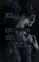 His obsession, her fate by Jayandra18