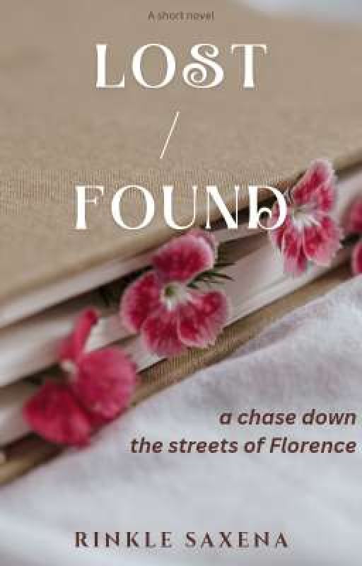 LOST/FOUND: A chase down the streets of Florence  by RinkleSaxena